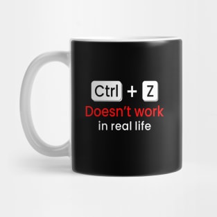 CTRL+Z Doesn't work in real life Mug